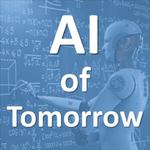 AI of Tomorrow